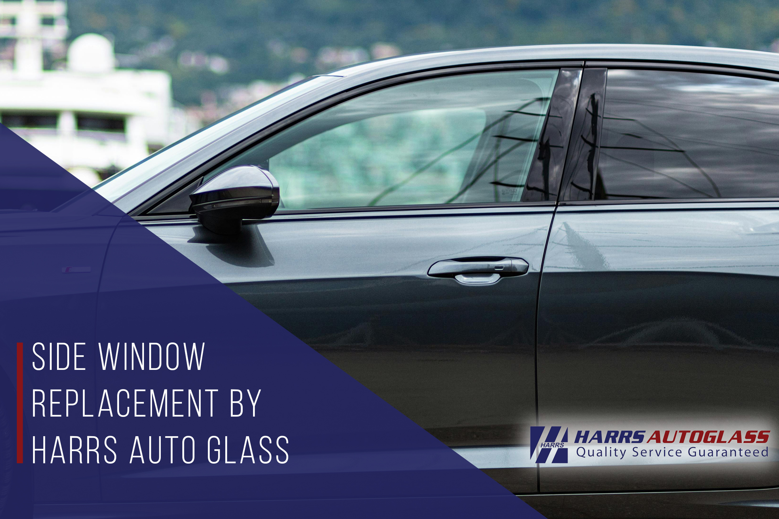 Side Window Replacement