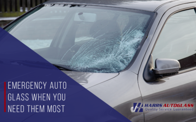 Emergency Auto Glass When You Need Them Most